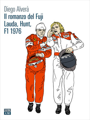 cover image of Il romanzo del Fuji Lauda, Hunt, F1 1976